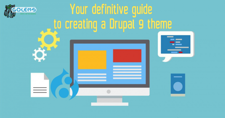 Your definitive guide to creating a Drupal 9 theme